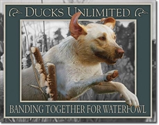 Ducks Unlimited Banding Together Tin Sign