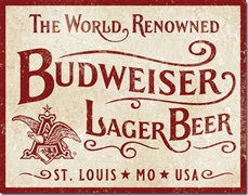 Budweiser World Renowned Tin Sign