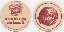 Schlitz When Its Right Beer Coaster