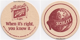 Schlitz When Its Right Beer Coaster