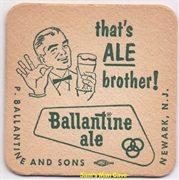 Ballantine Ale that's ALE Beer Coaster