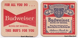 Budweiser For All You Do Beer Coaster