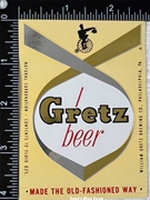 Gretz Beer Made The Old Fashion Way Label