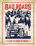 Bad Roads Metal Sign