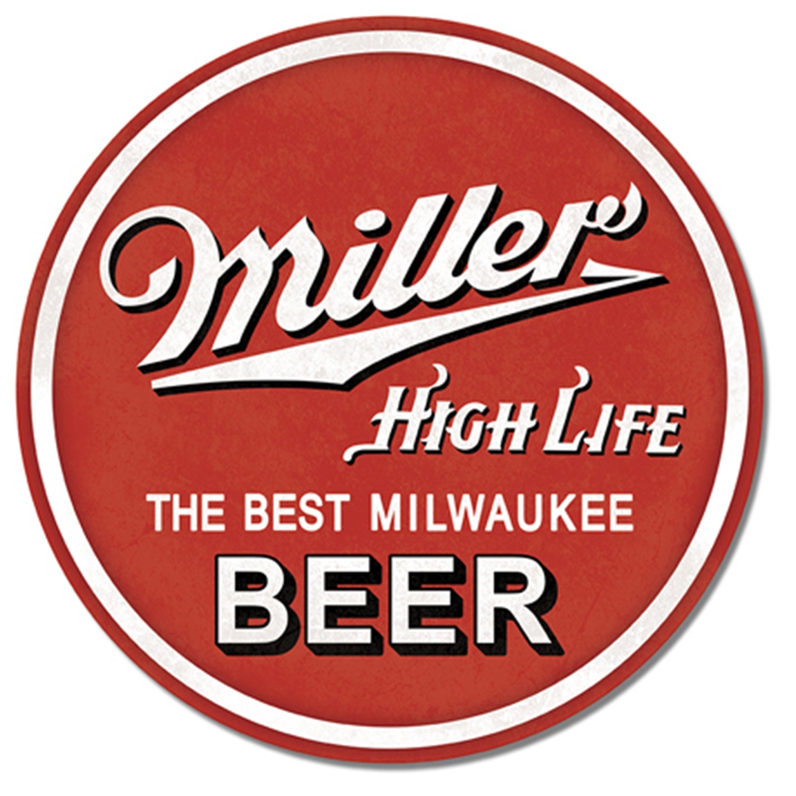 Miller High Life Round Sign