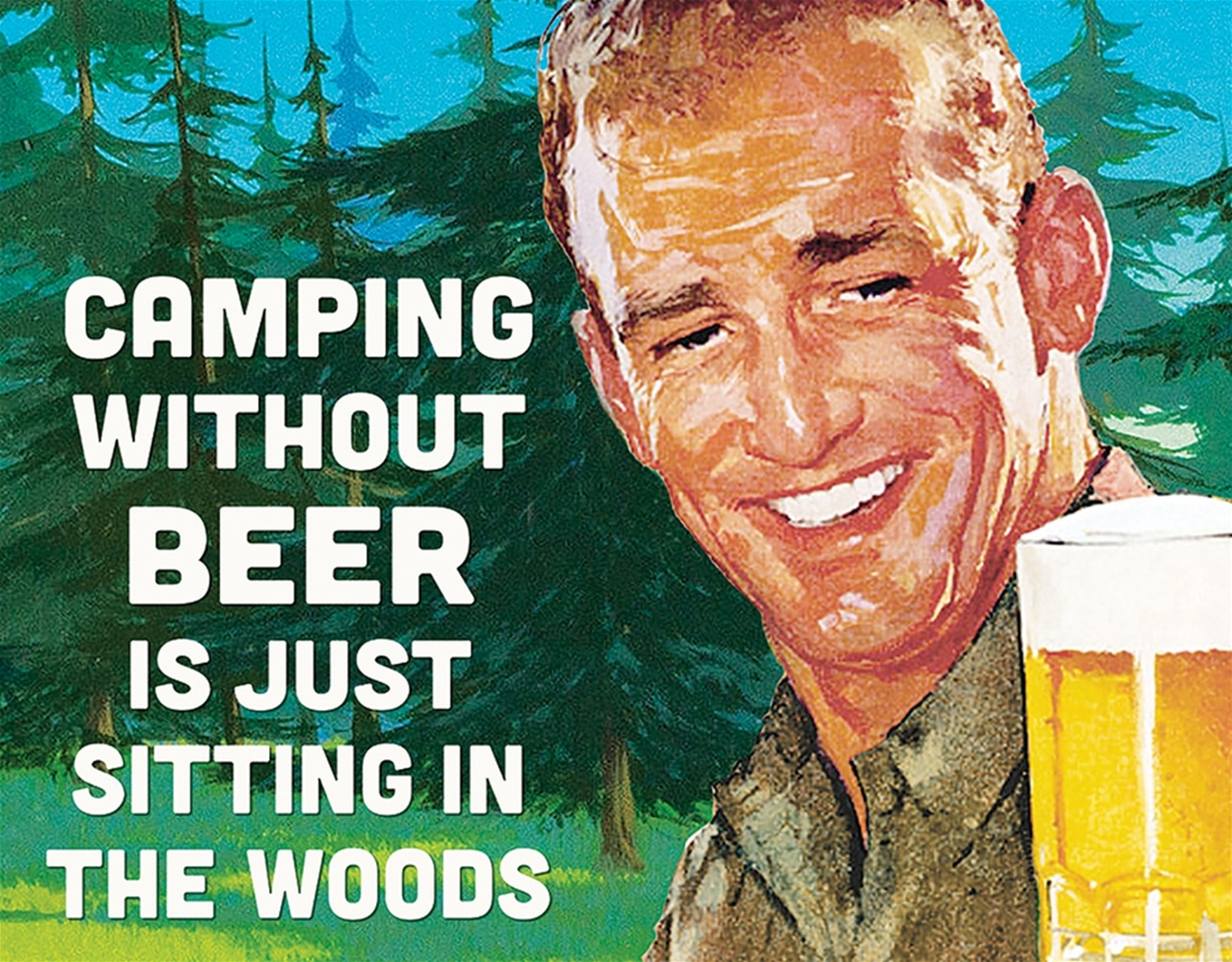 Camping Without Beer Tin Sign