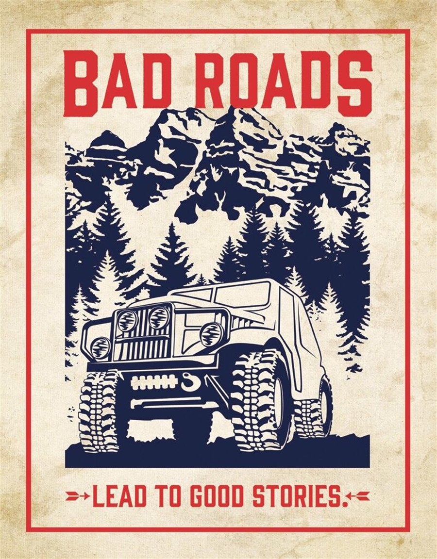 Bad Roads Metal Sign