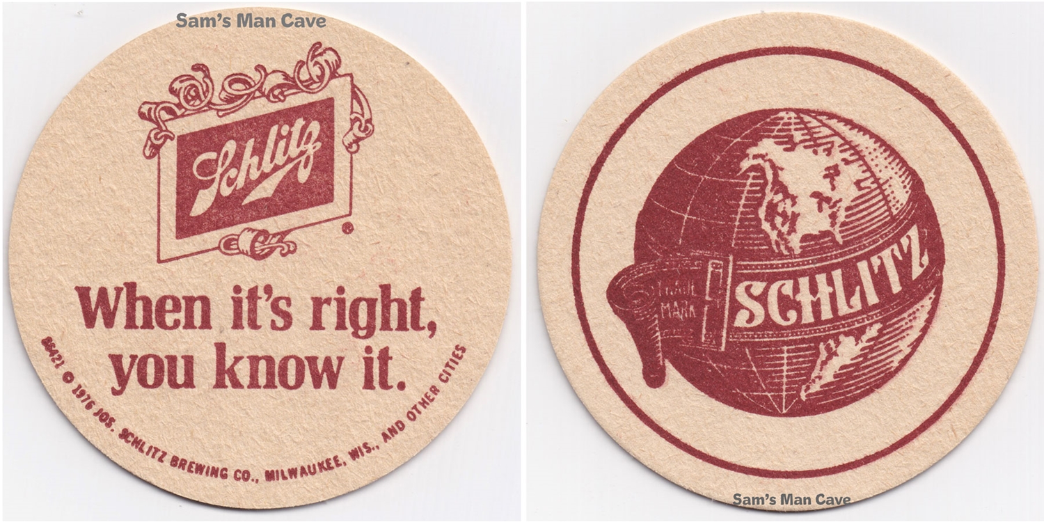 Schlitz When Its Right Beer Coaster