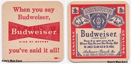 Budweiser When You Say Beer Coaster Budweiser When You Say Beer Coaster