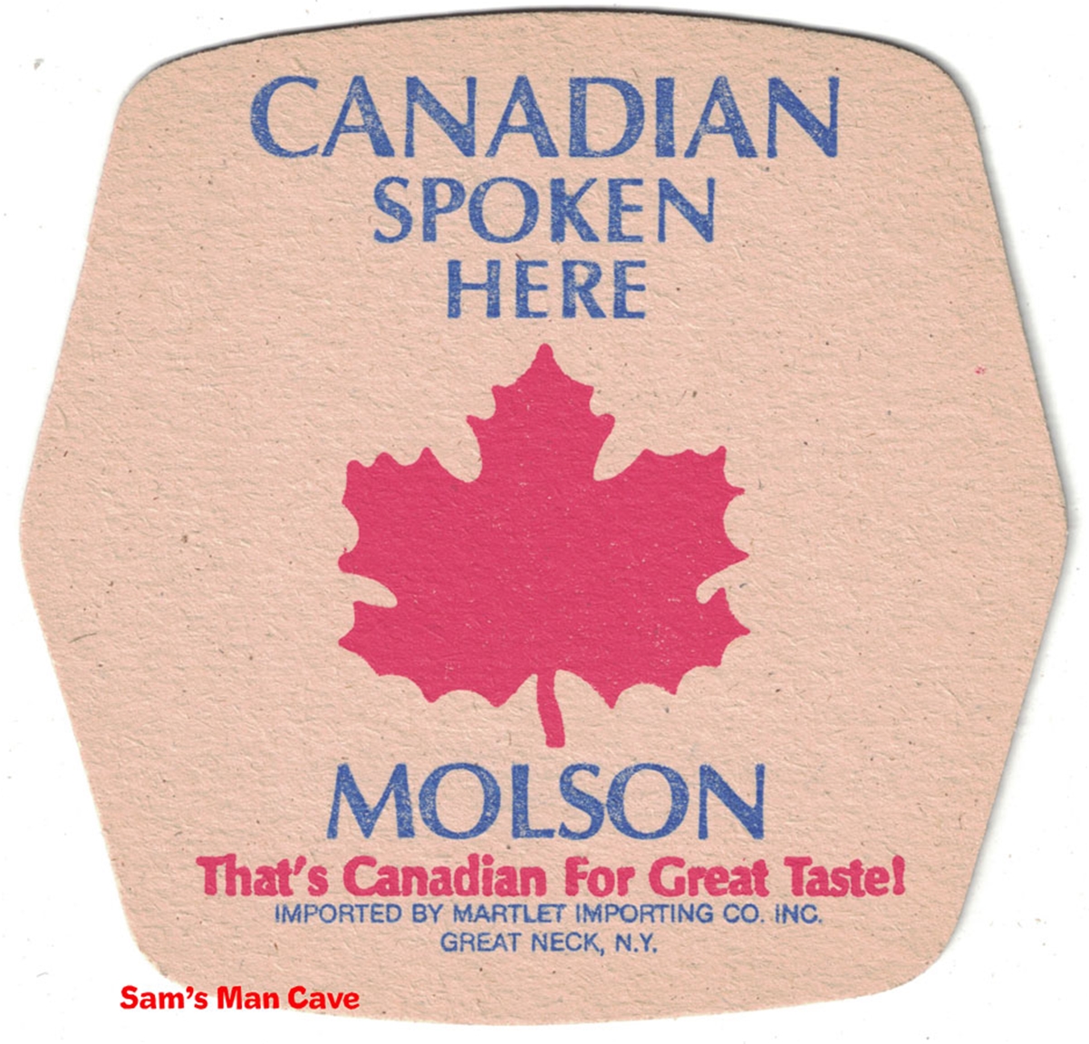 Molson Canadian Spoken Here Beer Coaster